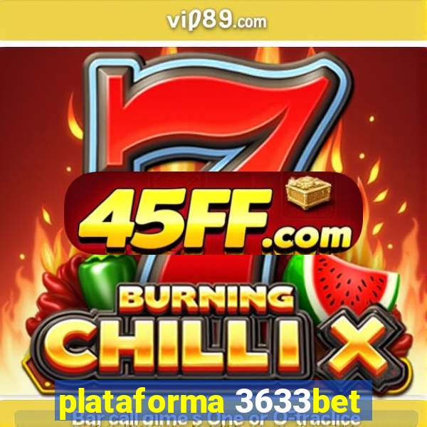 plataforma 3633bet